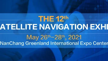 The 12th China Satellite Navigation Conference (CSNC)